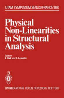 Physical Non-Linearities in Structural Analysis: Symposium Senlis, France May 27–30, 1980