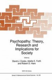 Psychopathy: Theory, Research and Implications for Society