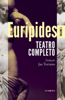 Eurípides - Volume 1 - Teatro completo