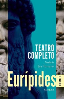 Eurí­pides - Volume 2 - Teatro completo