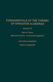 Fundamentals of the Theory of Operator Algebras: Special Topics Volume IV Advanced Theory—An Exercise Approach