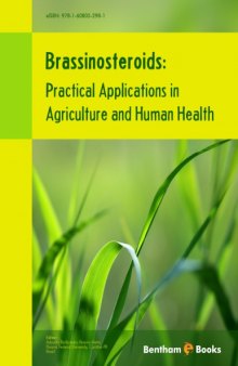 Brassinosteroids : Practical Applications in Agriculture and Human Health