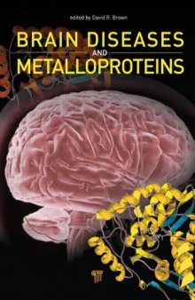Brain diseases and metalloproteins