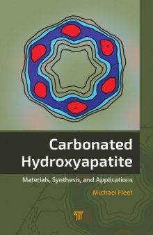 Carbonated hydroxyapatite : materials, synthesis, and applications