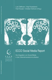 ECCO Social Media Report: Die Integration von Social Media in die Unternehmenskommunikation, 2. Auflage
