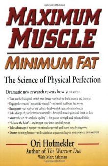 Maximum Muscle Minimum Fat: The Science of Physical Perfection