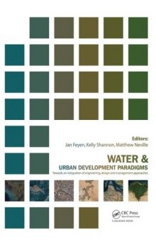 Water and Urban Development Paradigms: Towards an Integration of Engineering, Design and Management Approaches