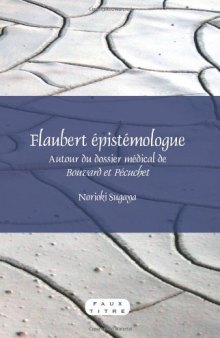 Flaubert épistémologue : autour du dossier médical de Bouvard et Pécuchet