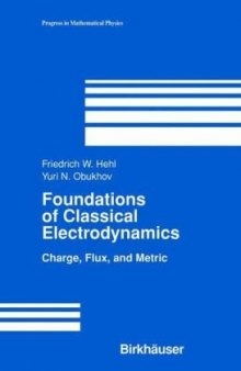 Foundations of Classical Electrodynamics, Draft Version (Progress in Mathematical Physics)