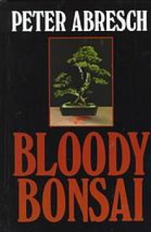 Bloody bonsai