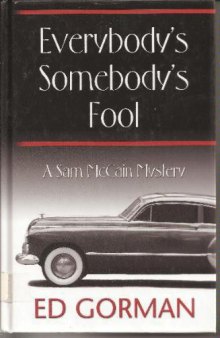 Everybody's somebody's fool  