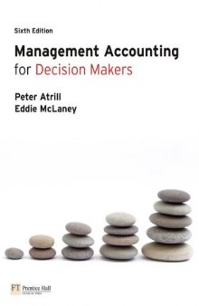 Management Accounting for Decision Makers, 6th Edition