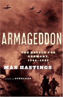 Armageddon: the battle for Germany, 1944-45  