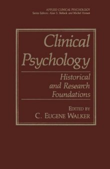 Clinical Psychology: Historical and Research Foundations
