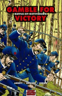 Gamble For Victory. Battle Of Gettysburg