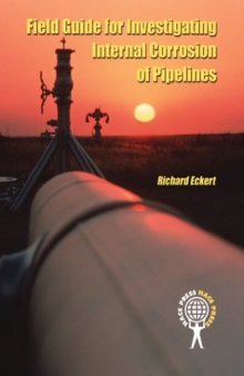 Field Guide for Investigating Internal Corrosion of Pipelines
