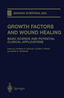 Growth Factors and Wound Healing: Basic Science and Potential Clinical Applications