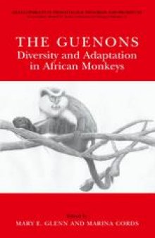 The Guenons: Diversity and Adaptation in African Monkeys