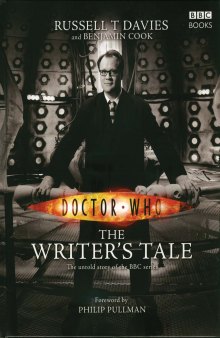 Doctor Who: The Writer’s Tale: The Untold Story of the BBC Series