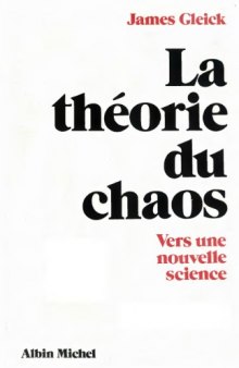 La théorie du chaos - Vers une nouvelle science