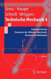 Technische Mechanik: Band 4: Hydromechanik Elemente der Höheren Mechanik Numerische Methoden