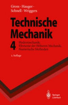 Technische Mechanik: Hydromechanik, Elemente der Höheren Mechanik, Numerische Methoden