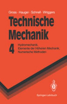 Technische Mechanik: Hydromechanik, Elemente der Höheren Mechanik, Numerische Methoden