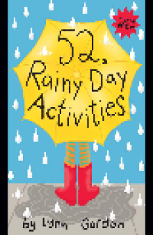 52® Rainy Day Activities