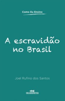A Escravidão no Brasil (Como eu Ensino)