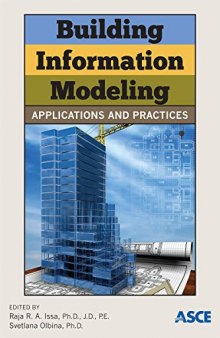 Building information modeling : applications and practices