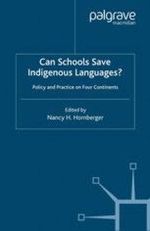 Can Schools Save Indigenous Languages?: Policy and Practice on Four Continents