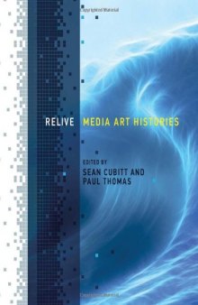 Relive : Media Art Histories