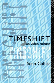 Timeshift: On Video Culture (A Comedia Book)