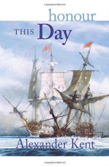 Honour This Day (The Bolitho Novels) (Vol 17)