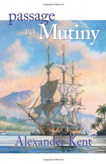 Passage to Mutiny (The Bolitho Novels) (Vol 7)