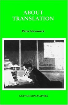 About Translation (Multilingual Matters, Series No. 74)