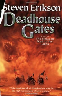 Deadhouse Gates (The Malazan Book of the Fallen, Book 2)  