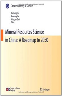 Mineral Resources Science and Technology in China: A Roadmap to 2050  