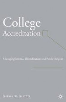 College Accreditation: Managing Internal Revitalization and Public Respect: Managing Internal Revitalization and Public Respect