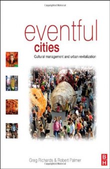 Eventful Cities. Cultural Management and Urban Revitalisation