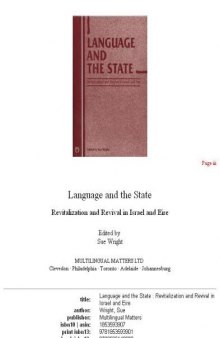 Language and the State: Revitalization and Revival in Israel and Eire (Orig Pub As Vol 2, No 3 of the Journal Current Issues in Language and Society)