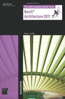 Revit Architecture 2011, 1st Edition