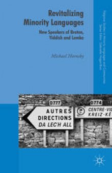 Revitalizing Minority Languages: New Speakers of Breton, Yiddish and Lemko