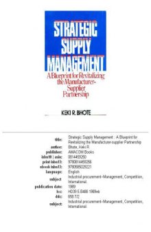 Strategic Supply Management: A Blueprint for Revitalizing the Manufacturer-Supplier Partnership