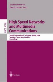 High Speed Networks and Multimedia Communications: 7th IEEE International Conference, HSNMC 2004, Toulouse, France, June 30 - July 2, 2004. Proceedings