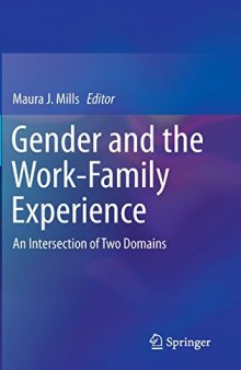 Gender and the work-family experience : an intersection of two domains