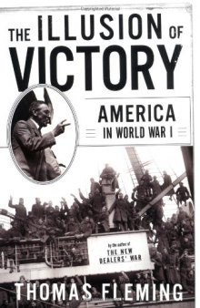 The Illusion Of Victory: Americans In World War I