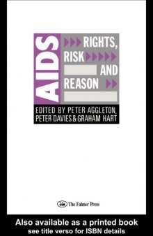 AIDS: Rights, Risk and Reason (Social Aspects of AIDS)  