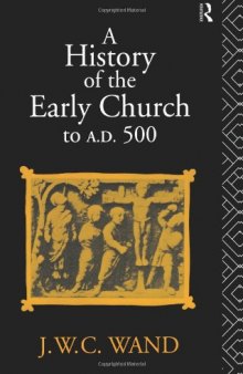 A History of the Early Church to AD 500  