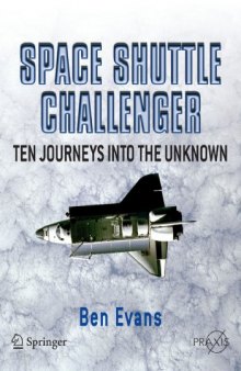 Space Shuttle Challenger. Ten Journeys into the Unknown